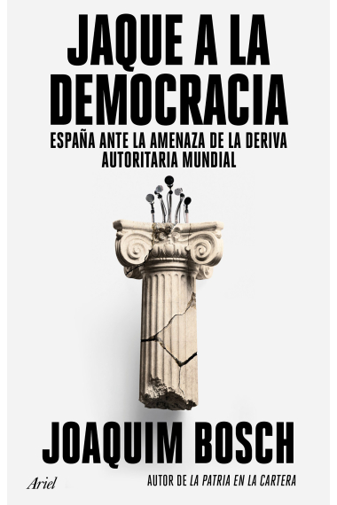 Jaque a la democracia. España ante la amenaza de la deriva autoritaria mundial