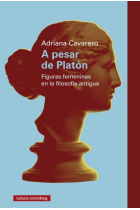 A pesar de Platón: figuras femeninas en la filosofía antigua