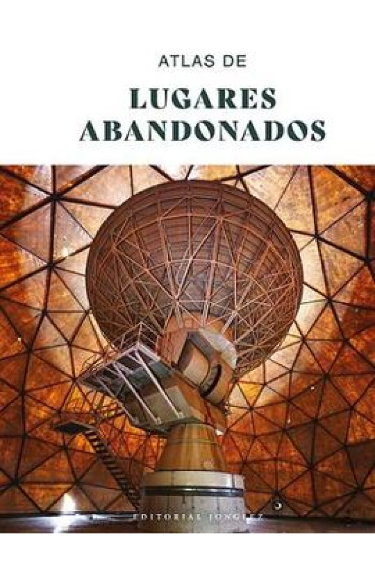 Atlas de lugares abandonados