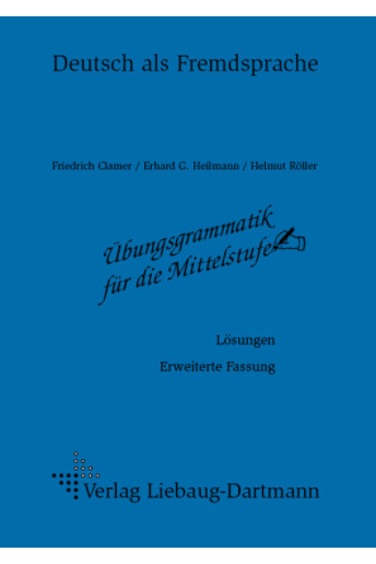 Übungsgrammatik für die Mittelstufe, Lösungsheft (Erw. Fassung)