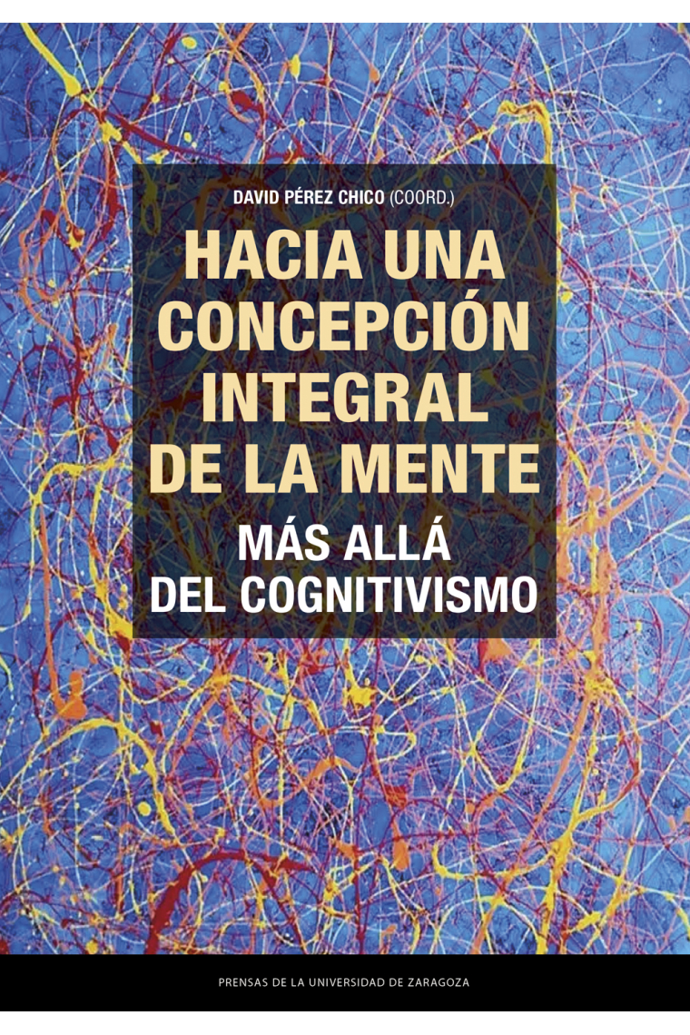 Hacia una concepción integral de la mente: más allá del cognitivismo