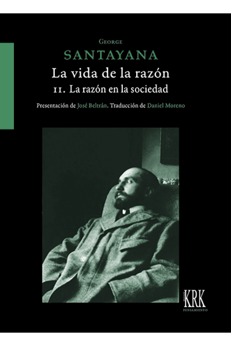 La vida de la razón o Fases del progreso humano (Vol. II): La razón en la sociedad