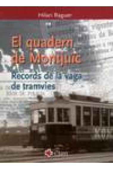 El quadern de Montjuïc. Records de la vaga de tramvies