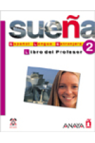 Sueña 2.Español lengua extranjera. Libro del profesor