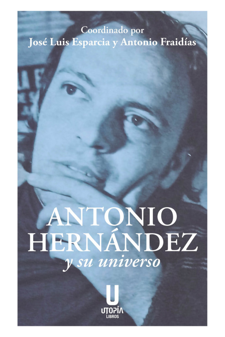 ANTONIO HERNANDEZ Y SU UNIVERSO