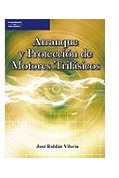 Arranque y protección de motores trifásicos