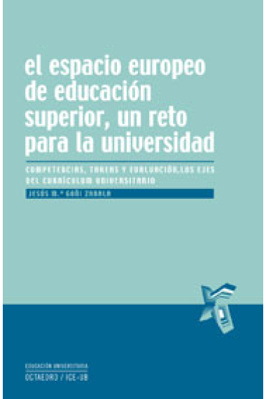 El espacio europeo de educación superior, un reto para la universidad