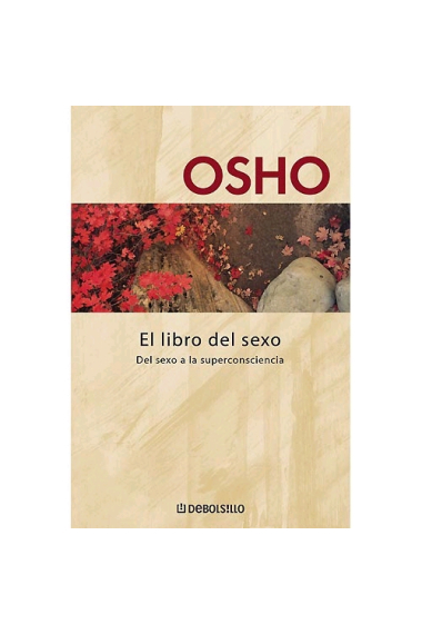 El libro del sexo. Del sexo a la superconsciencia