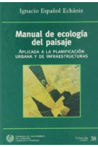 Manual de ecología del paisaje: aplicada a la planificación urbana y de infraestructuras