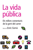 La vida pública. Els millors comentaris de la gent del carrer