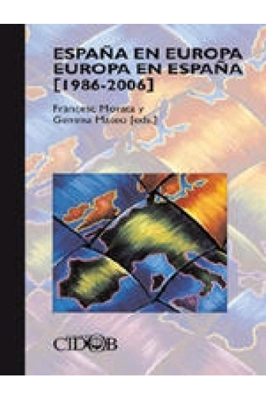 España en Europa. Europa en España (1986-2006)