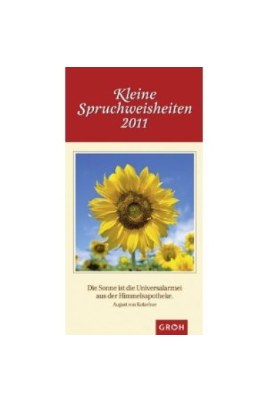 Kleine Spruchweisheiten. Postkartenkalender 2011