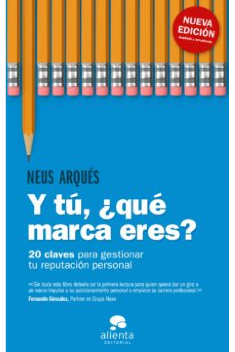 Y tú, ¿qué marca eres?. 14 claves para gestionar tu reputación personal