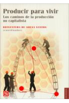 Producir para vivir : Los caminos de la producción no capilatista