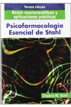 Psicofarmacología esencial de Stahl: bases neurocientíficas y aplicaciones prácticas