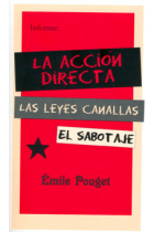 La acción directa/Las leyes canallas/El sabotaje