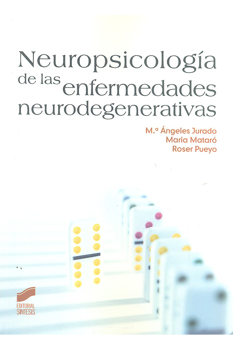 Neuropsicología de las enfermedades neurodegenerativas