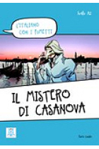 Il mistero di Casanova  (L'italiano con i fumetti) (A1-A2)