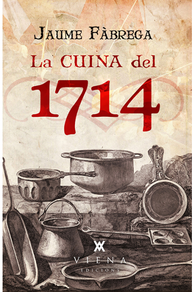 La cuina del 1714. Història i receptes