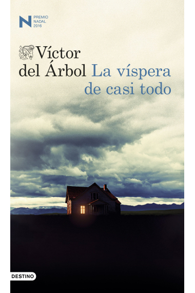 La víspera de casi todo (Premio Nadal 2016)