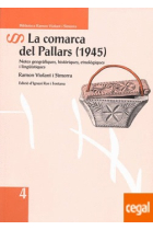 La comarca del Pallars (1945). Notes geogràfiques, històriques, etnològiques i lingüístiques.