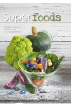 Superfoods. Recetas sanas, nutritivas y energizantes