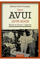 Diari Avui, 1976-2009. Entre el somni i l'agonia