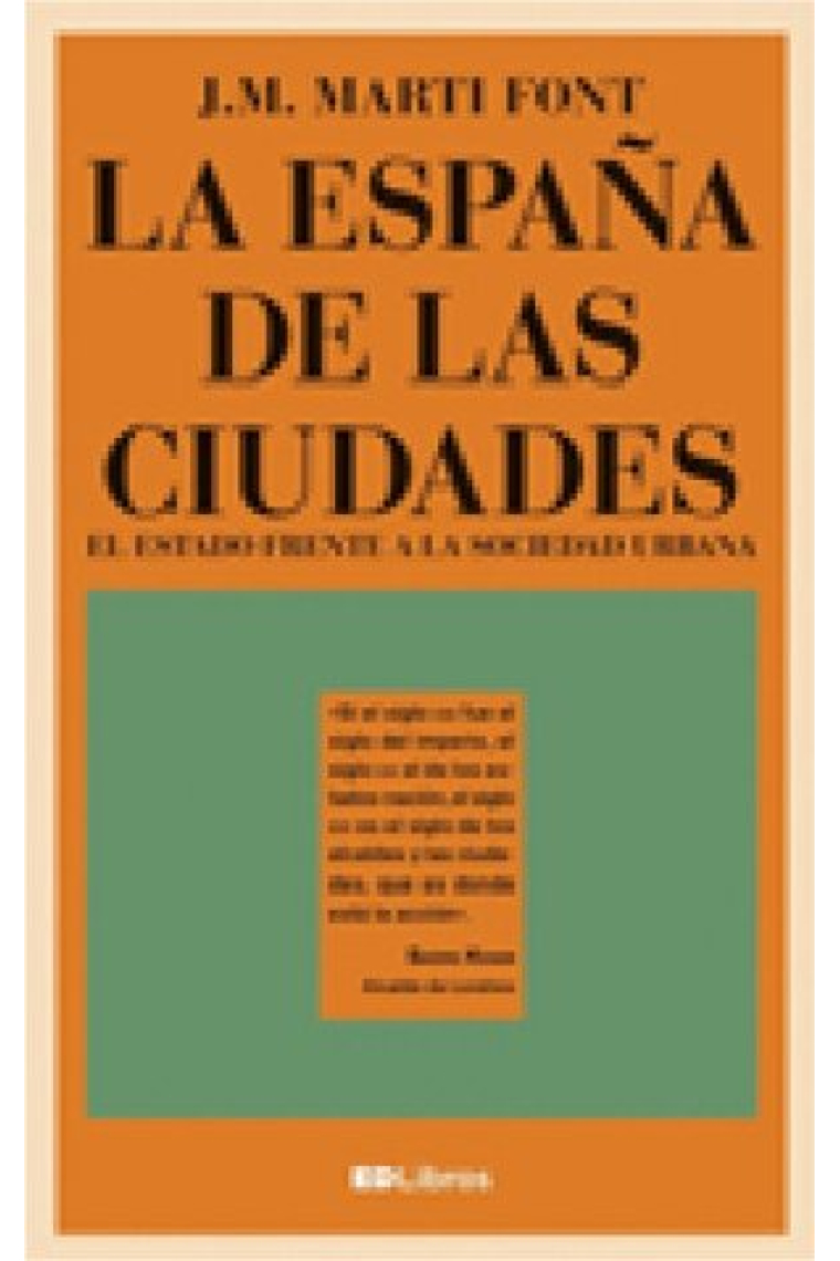 La España de las ciudades. El Estado frente a la sociedad urbana