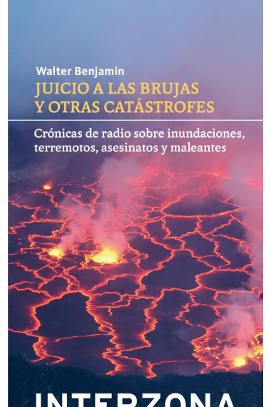 Juicio a las brujas y otras catástrofes: crónicas de radio sobre inundaciones, teremotos, asesinatos y maleantes