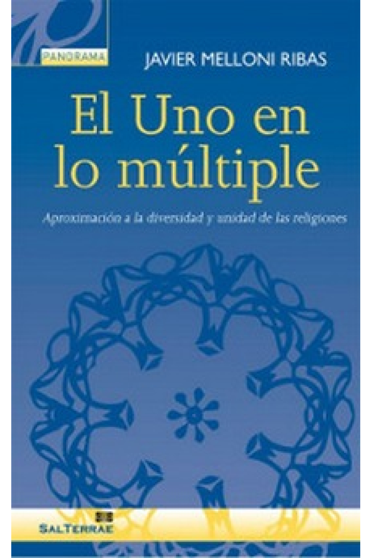 El uno en lo múltiple: aproximación a la diversidad y unidad de las religiones