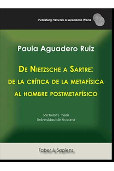 De Nietzsche a Sartre: de la crítica de la metafísica al hombre postmetafísico