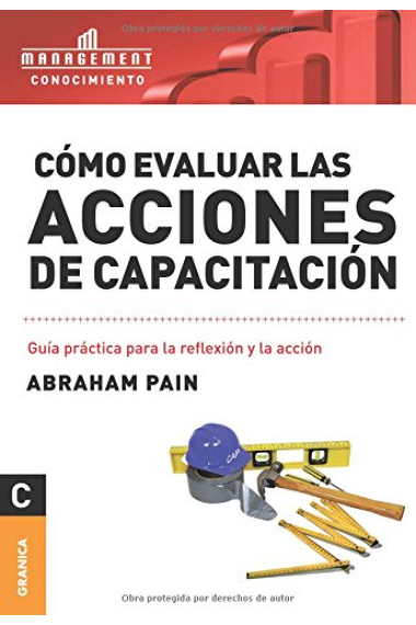 Cómo evaluar las acciones de capacitación. Guía práctica para la reflexión y la acción