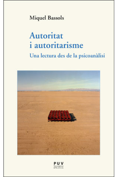 Autoritat i autoritarisme. Una lectura des de la psicoanàlisi