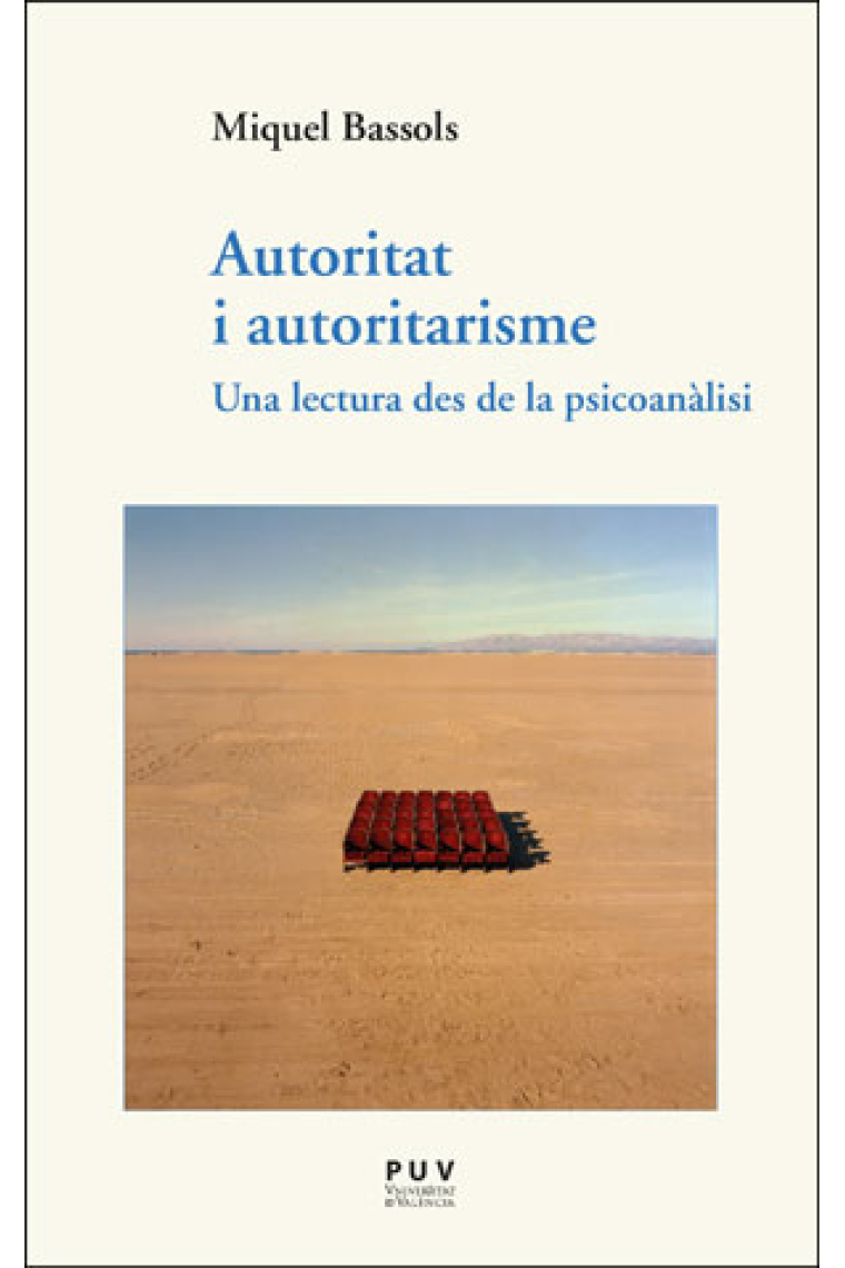 Autoritat i autoritarisme. Una lectura des de la psicoanàlisi