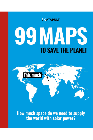 99 Maps to Save the Planet: With an introduction by Chris Packham (Environment)