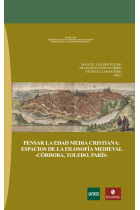 Pensar la Edad Media cristiana: espacios de la filosofía medieval (Córdoba, Toledo, París)