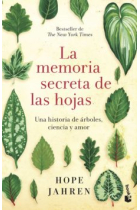 La memoria secreta de las hojas