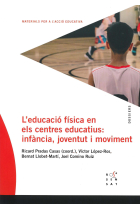 L'educació física als centres educatius: infància, joventut i moviment