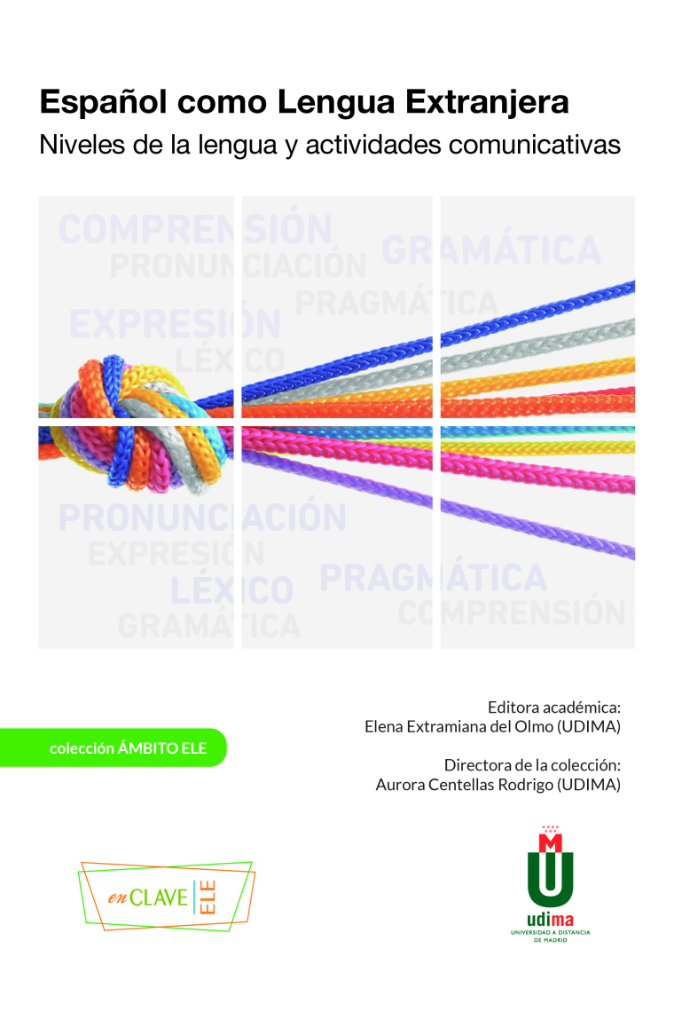 Español como Lengua Extranjera.. Niveles de la lengua y actividades comunicativas