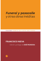 Funeral y pasacalle y otras obras inéditas