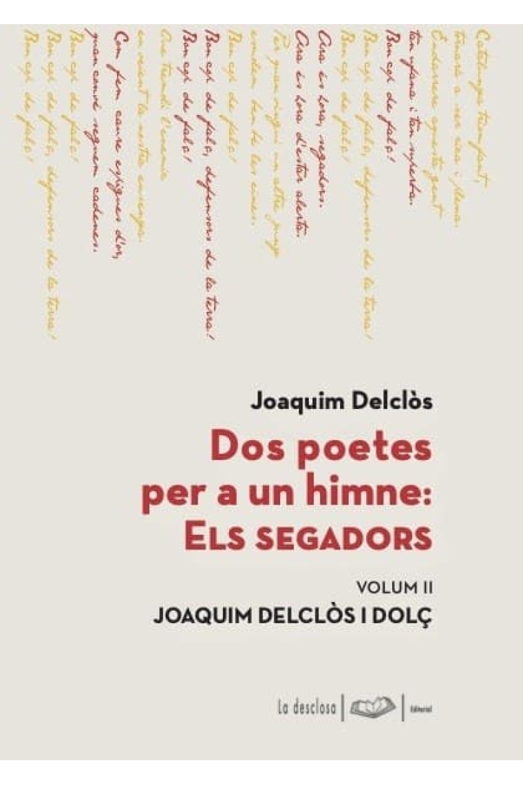 Dos poetes per a un himne: Els segadors. Volum II. Joaquim Delclòs