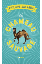 Le Chameau sauvage Réédition (PRIX DE FLORE)