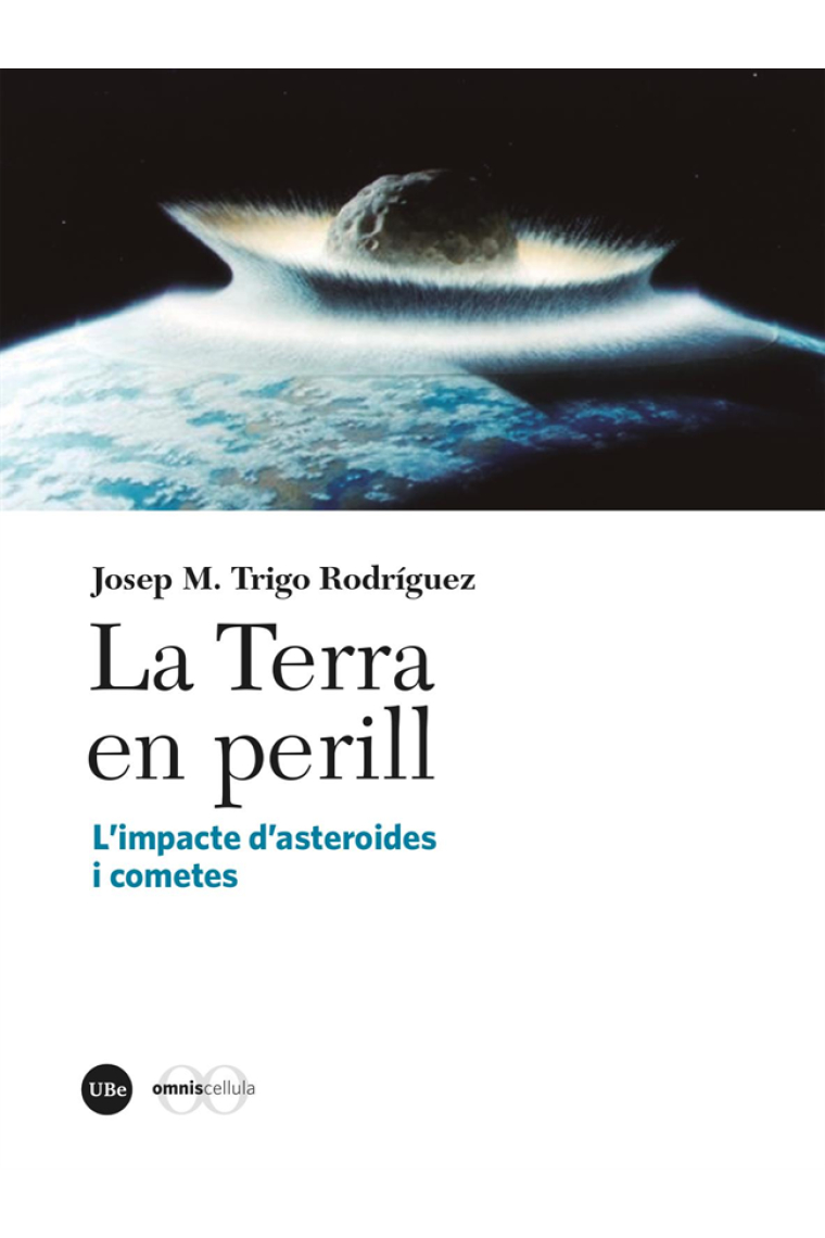 La Terra en perill. L'impacte d'asteroides i cometes