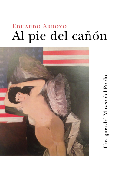 Al pie del cañón. Una guía del Museo del Prado