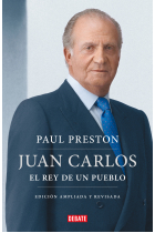 Juan Carlos I. El rey de un pueblo (edición actualizada)