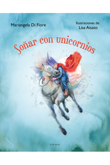 Soñar con unicornios