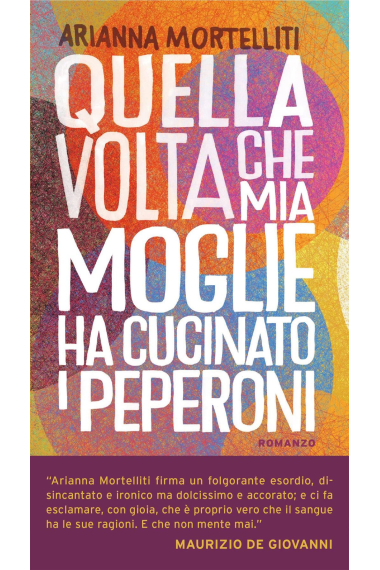 Quella volta che mia moglie ha cucinato i peperoni