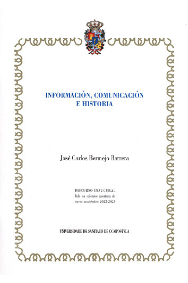 INFORMACION COMUNICACION E HISTORIA