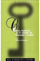 Claves históricas en el reinado de Fernando e Isabel.