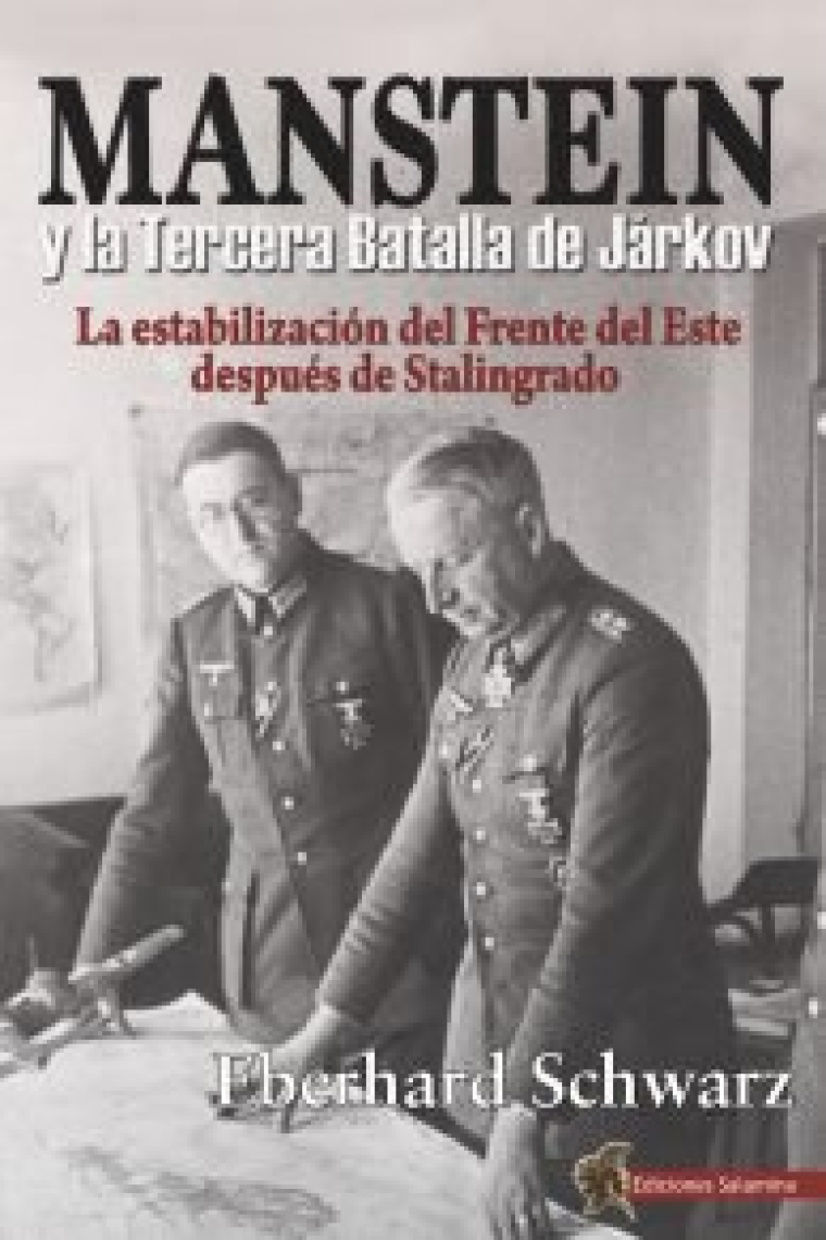 Manstein y la Tercera Batalla de Járkov